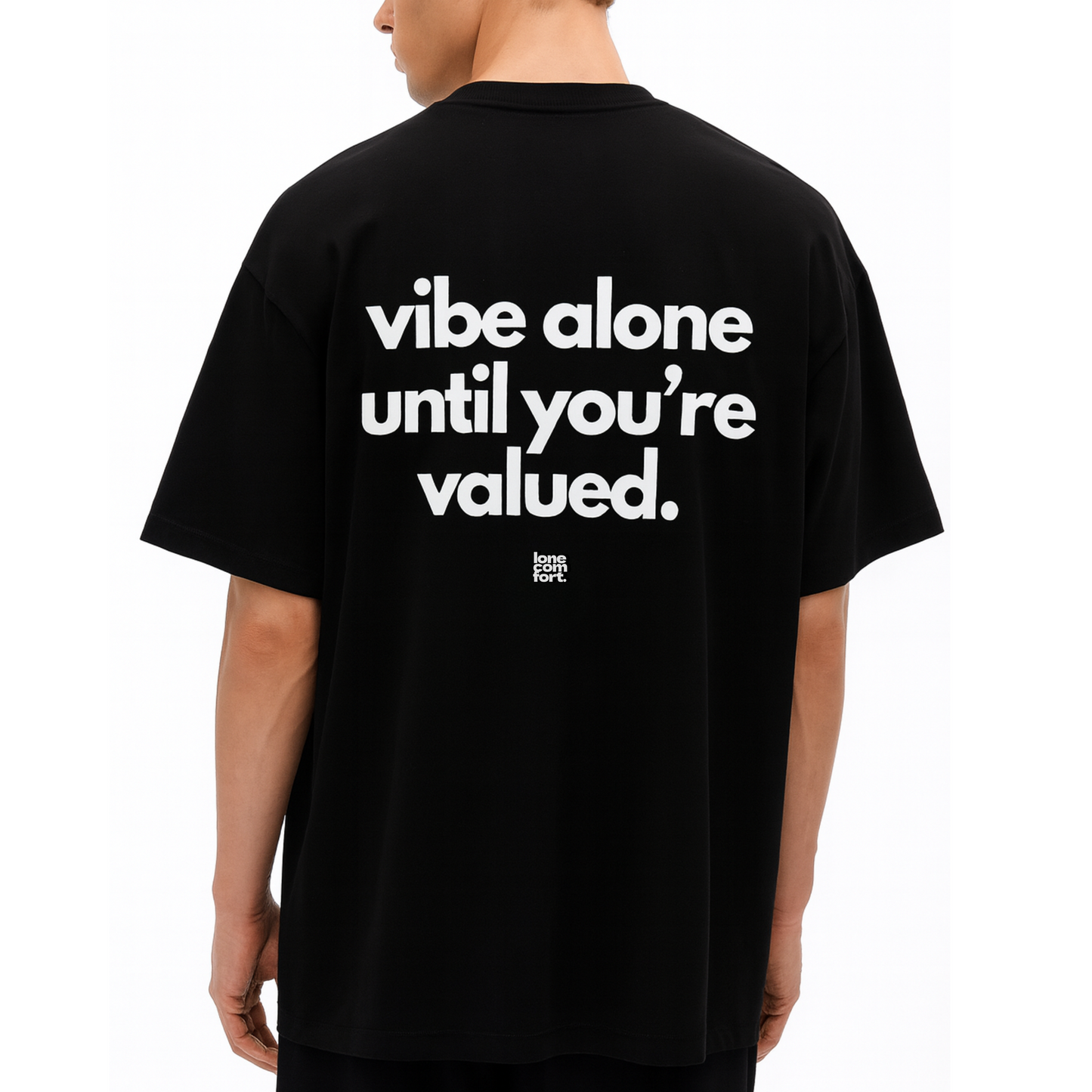 Vibe Alone Until You're Valued