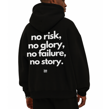 No Risk No Glory - Hoodie